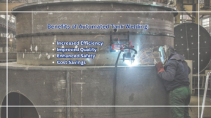 Advantages of Automated Tank Welding